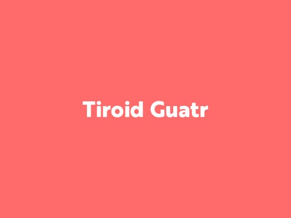 Tiroid Guatr